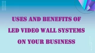 Uses and Benefits of Video Wall Systems