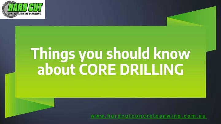 things you should know about core drilling