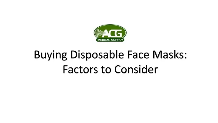 buying disposable face masks factors to consider