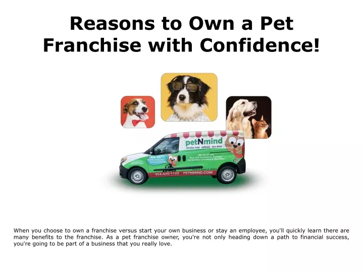 reasons to own a pet franchise with confidence