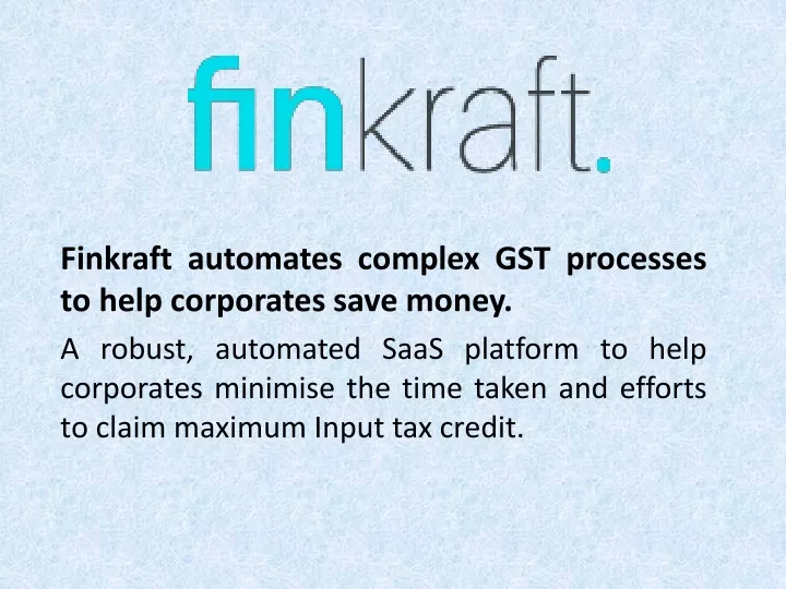 finkraft automates complex gst processes to help