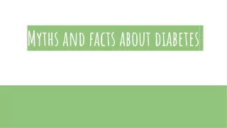 Myths and facts about diabetes