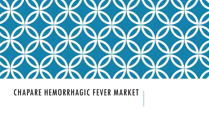 chapare hemorrhagic fever market