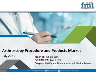arthroscopy procedure and products market july