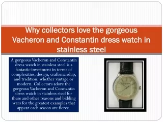 Why collectors love the gorgeous Vacheron and Constantin dress watch in stainles
