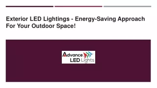 Exterior LED Lightings - Energy-Saving Approach For Your Outdoor Space!