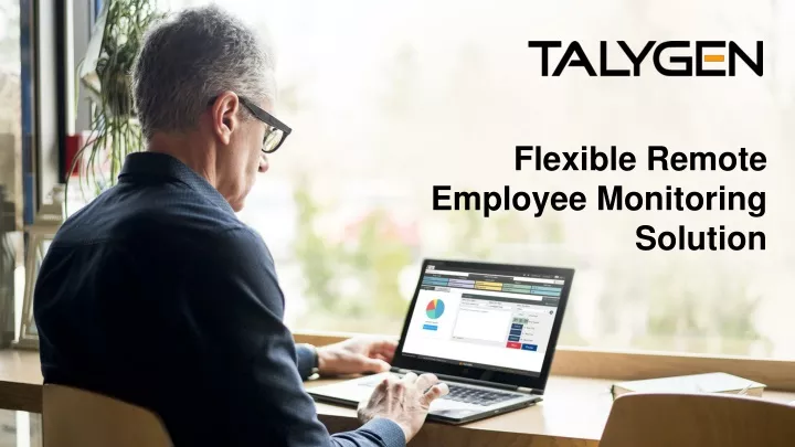 flexible remote employee monitoring solution