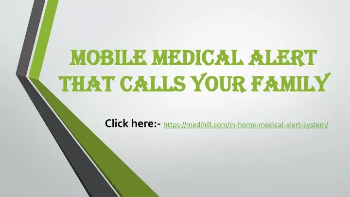 mobile medical alert that calls your family