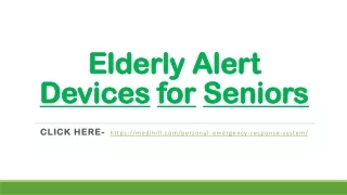 Elderly Alert Devices for Seniors