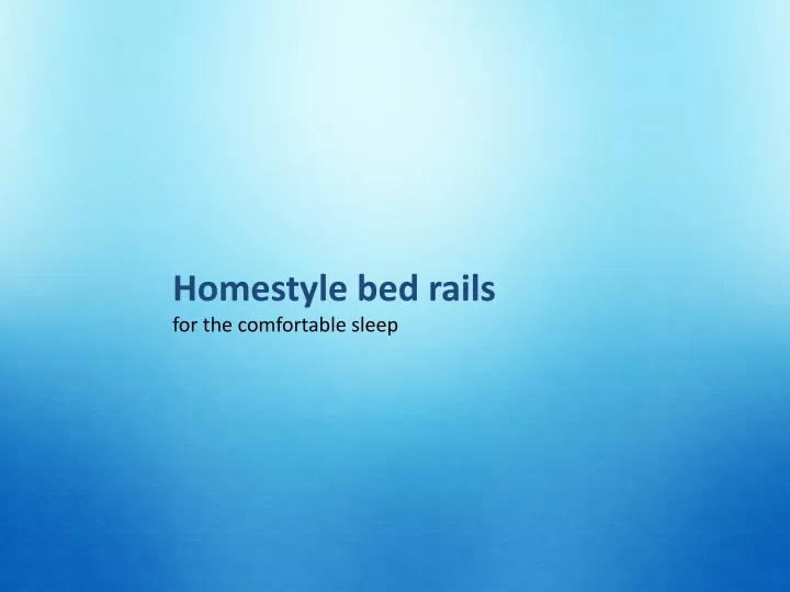 homestyle bed rails for the comfortable sleep