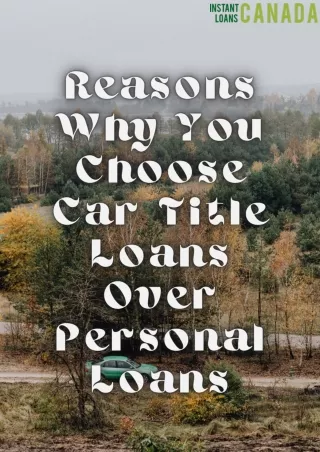 Reasons Why You Choose Car Title Loans Over Personal Loans