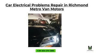 Car Electrical Problems Repair Richmond - Metro Van Motors
