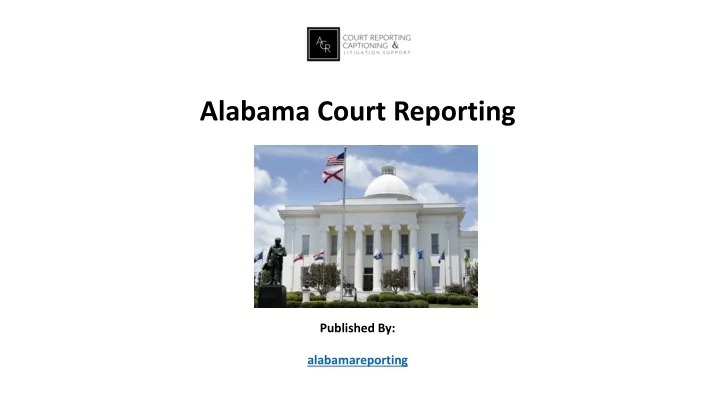 alabama court reporting published by alabamareporting