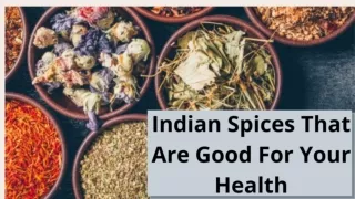 Indian Spices That Are Good For Your Health