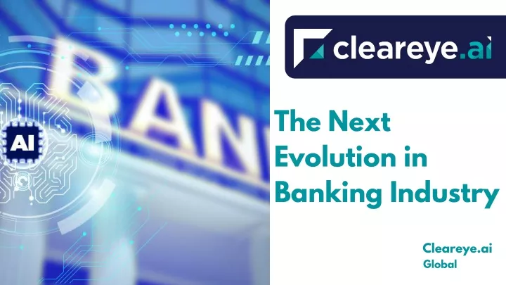 the next evolution in banking industry