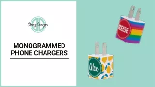 Monogrammed Phone chargers - Classy Chargers