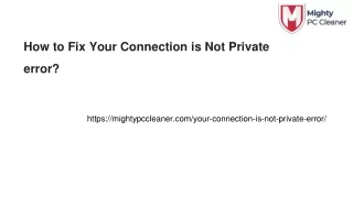 How to Fix Your Connection is Not Private error?
