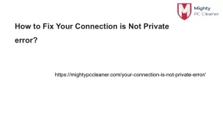 How to Fix Your Connection is Not Private error?
