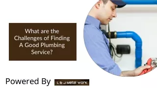 What are the Challenges of Finding A Good Plumbing Service?