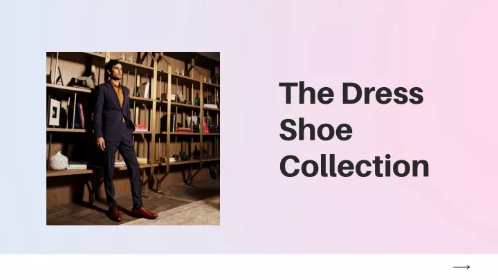 the dress shoe collection