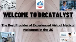 Avail best Virtual Medical Assistants in the US only from DrCatalyst