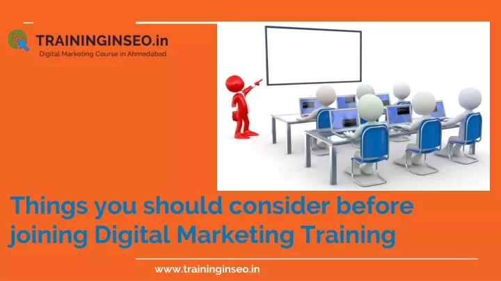 things you should consider before joining digital marketing training