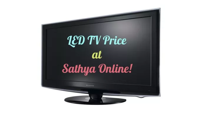 led tv price at sathya online