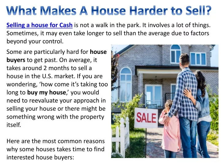 what makes a house harder to sell