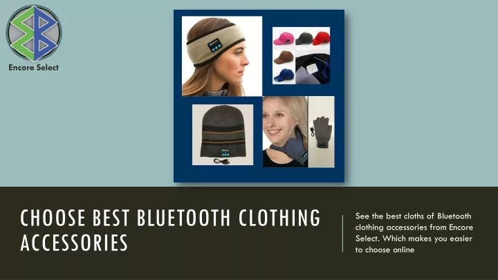 choose best bluetooth clothing accessories