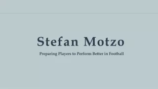Stefan Motzo – An Experienced Football Coach