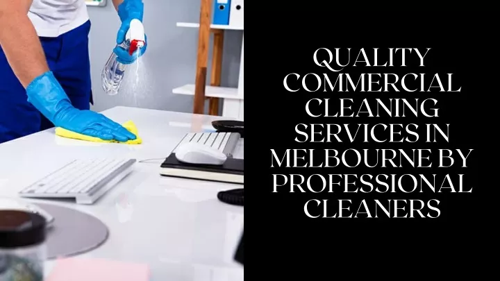 quality commercial cleaning services in melbourne
