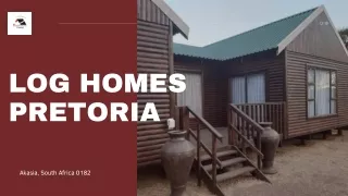 Log Homes Pretoria