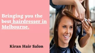 Good hairdresser in Melbourne