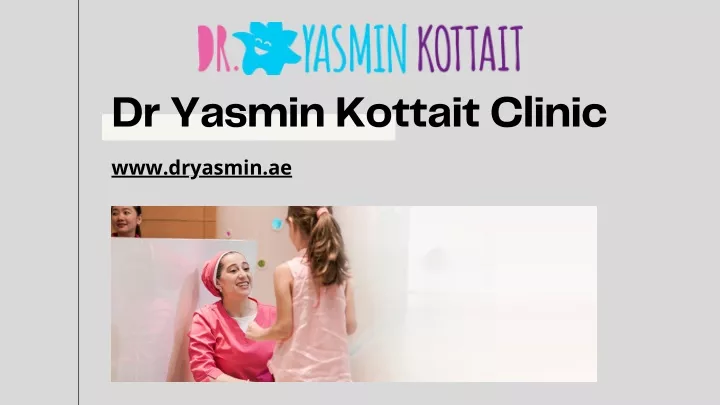 dr yasmin kottait clinic