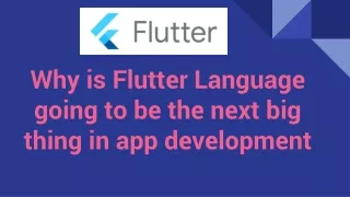 Why is Flutter Language going to be the next big thing in app development