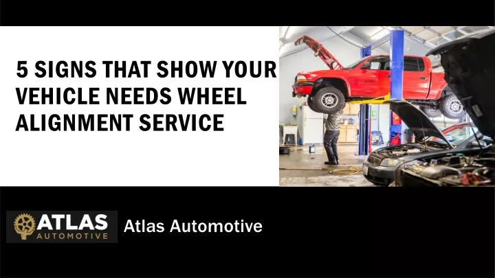5 signs that show your vehicle needs wheel alignment service
