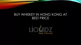Buy Whiskey in Hong Kong at best price | Liquidz