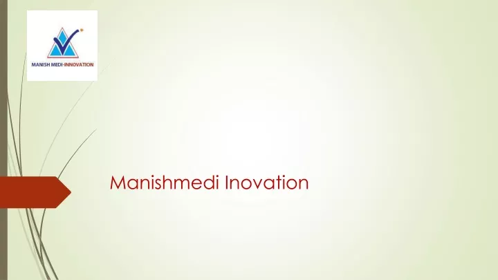 manishmedi inovation