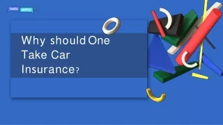 Why should One Take Car Insurance