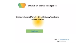 Eclinical Solutions Market – Global Industry Trends and Forecast to 2027
