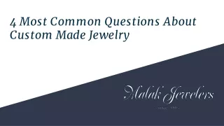 About Custom Made Jewelry Near Me | Malak Jewelers