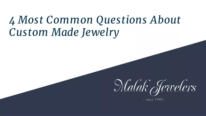 4 most common questions about custom made jewelry