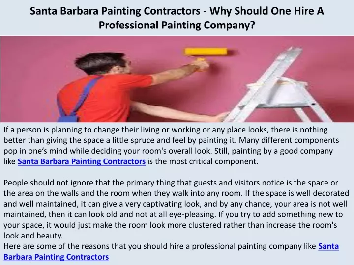 santa barbara painting contractors why should one hire a professional painting company