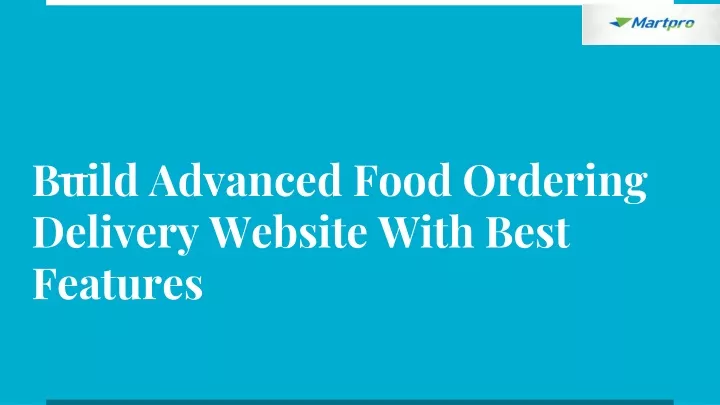 build advanced food ordering delivery website with best features