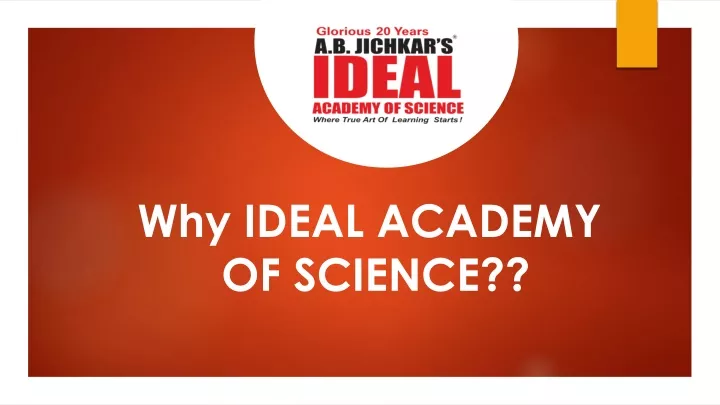 why ideal academy of science