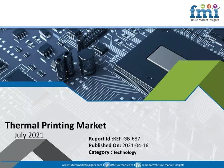 thermal printing market july 2021