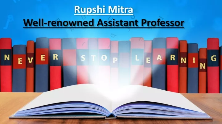 rupshi mitra w ell renowned assistant professor