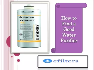 How to Find a Good Water Purifier
