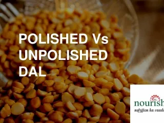 polished vs unpolished dal