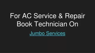 Jumbo Services - Best And Fast Ac Service